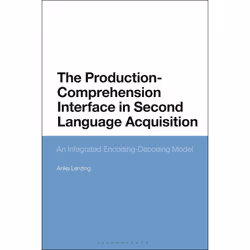 ISBN The Production-Comprehension Interface in Second Language Acquisition, English, Hardcover, 272 pages
