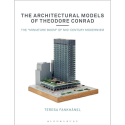 ISBN The Architectural Models of Theodore Conrad book English Paperback 224 pages