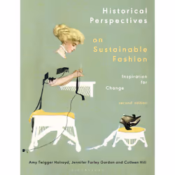 ISBN Historical Perspectives on Sustainable Fashion, English, Paperback, 216 pages