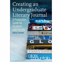 ISBN Creating an Undergraduate Literary Journal, English, Paperback, 176 pages