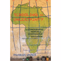 ISBN Schooling as Uncertainty, English, Paperback, 296 pages