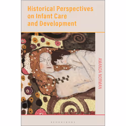 ISBN Historical Perspectives on Infant Care and Development, English, Paperback, 224 pages