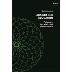 ISBN Against Sex Education book English Hardcover 184 pages