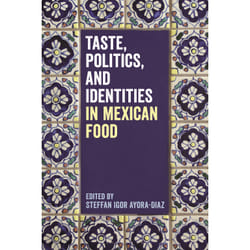 ISBN Taste, Politics, and Identities in Mexican Food book English Paperback 240 pages