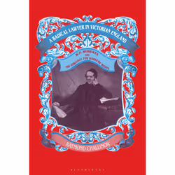 ISBN A Radical Lawyer in Victorian England, English, Paperback, 311 pages