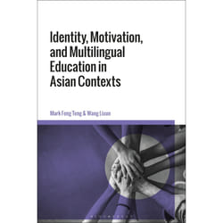 ISBN Identity, Motivation, and Multilingual Education in Asian Contexts book English Paperback 192 pages