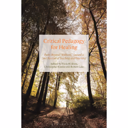 ISBN Critical Pedagogy for Healing, English, Paperback, 296 pages