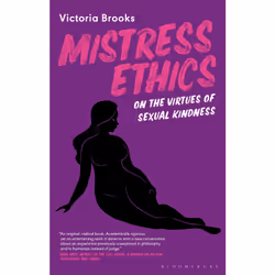 ISBN Mistress Ethics, English, Paperback, 200 pages