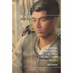 ISBN Trauma, Primitivism and the First World War, English, Hardcover, 304 pages
