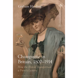 ISBN Champagne in Britain, 1800-1914, English, Paperback, 312 pages