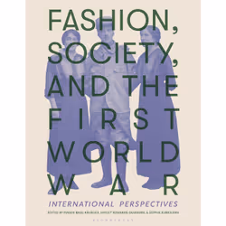 ISBN Fashion, Society, and the First World War, English, Paperback, 352 pages