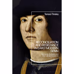 ISBN Reconciliation and Resistance in Early Modern Spain, English, Hardcover, 232 pages