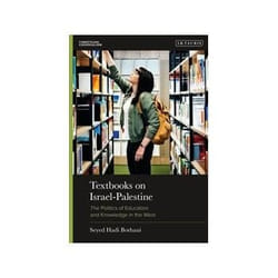 ISBN Textbooks on Israel-Palestine: The Politics of Education and Knowledge in the West book English Hardcover 264 pages