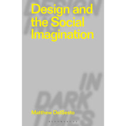 ISBN Design and the Social Imagination book English Paperback 240 pages