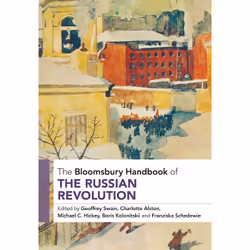 ISBN The Bloomsbury Handbook of the Russian Revolution, English, Hardcover, 656 pages