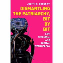 ISBN Dismantling the Patriarchy, Bit by Bit, English, Paperback, 272 pages