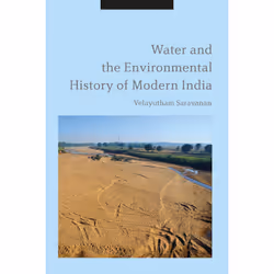 ISBN Water and the Environmental History of Modern India, English, Paperback, 240 pages