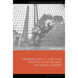 ISBN Experience, Identity & Epistemic Injustice within Ireland’s Magdalene Laundries book English Hardcover 248 pages