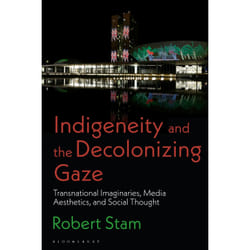 ISBN Indigeneity and the Decolonizing Gaze book English Paperback 416 pages