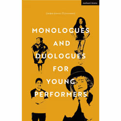 ISBN Monologues and Duologues for Young Performers, English, Paperback, 176 pages