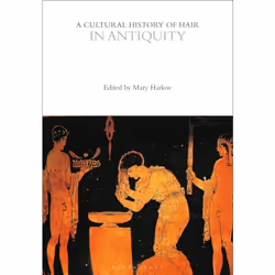 ISBN A Cultural History of Hair in Antiquity, English, Paperback, 240 pages