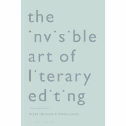 ISBN The Invisible Art of Literary Editing, English, Paperback, 152 pages
