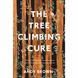 ISBN The Tree Climbing Cure, English, Paperback, 240 pages