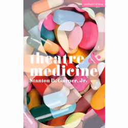 ISBN Theatre and Medicine, English, Paperback, 104 pages