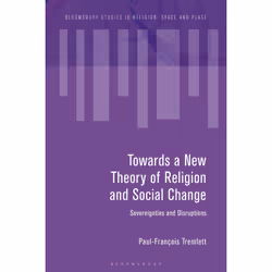 ISBN Towards a New Theory of Religion and Social Change, English, Paperback, 200 pages