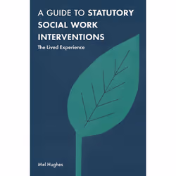 ISBN A Guide to Statutory Social Work Interventions, English, Paperback, 245 pages