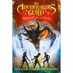 ISBN The Adventurers Guild: Twilight of the Elves, Children's, English, Paperback, 400 pages