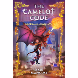 ISBN The Camelot Code: Geeks and the Holy Grail, Children's, English, Hardcover, 368 pages