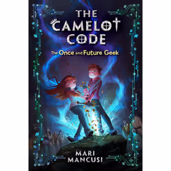 ISBN The Camelot Code: The Once and Future Geek, Children's, English, Paperback, 368 pages