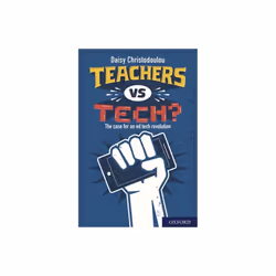 Teachers vs Tech by Christodoulou & Daisy