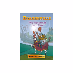 Reading Planet: Astro - Dragonville: The Return of Lord Tim - Mercury/Purple band - Martin Chatterton - book