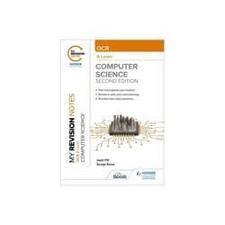 My Revision Notes: OCR A Level Computer Science: Second Edition - Sean O&#39;Byrne - book