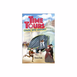 Reading Planet: Astro - Time Tours: Crash into History - Mars/Stars - Steve Cole - book