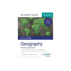 AQA A-level Geography Student Guide 1: Physical Geography - David Redfern - book