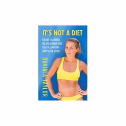 ISBN It's Not a Diet, English, Paperback, 245 pages