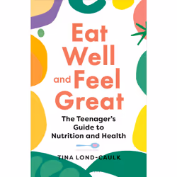 ISBN Eat Well and Feel Great, English, Paperback, 240 pages