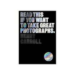 ISBN Read This If You Want to Take Great Photographs book Photography English