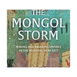 ISBN Mongol Storm : Making and Breaking Empires in the Medieval Near East book Educational English Hardcover 448 pages
