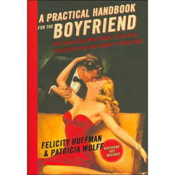 ISBN A Practical Handbook for the Boyfriend book Health, mind & body English Hardcover 288 pages