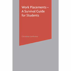ISBN Work Placements - A Survival Guide for Students, English, Paperback, 148 pages