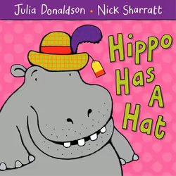 ISBN Hippo Has A Hat, English, Paperback, 24 pages