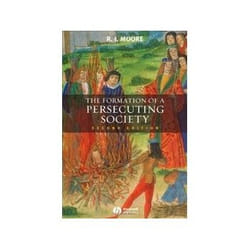 ISBN Formation of a Persecuting Society: Authority And Deviance in Western Europe, 950-1250 book Politics English