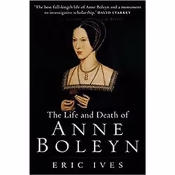 ISBN Life and Death of Anne Boleyn, History, English, Paperback, 458 pages