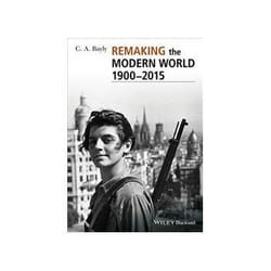 ISBN Remaking the Modern World 1900 - 2015: Global Connections and Comparisons (Blackwell History of the book Politics English 424 pages
