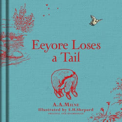 ISBN Winnie-the-Pooh: Eeyore Loses a Tail