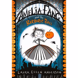 ISBN Amelia Fang and the Barbaric Ball, English, Paperback